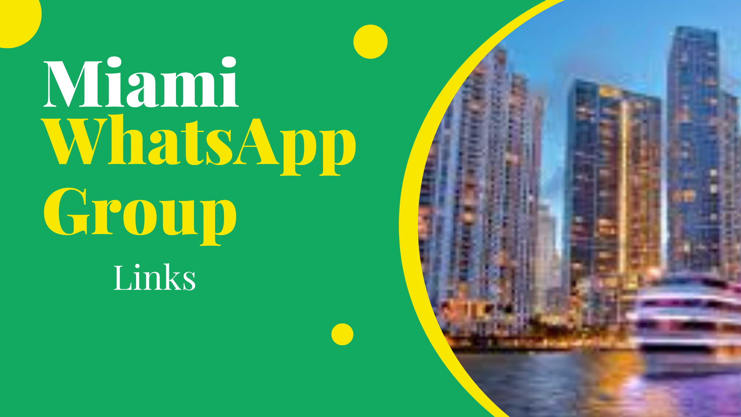 Miami WhatsApp Group Links